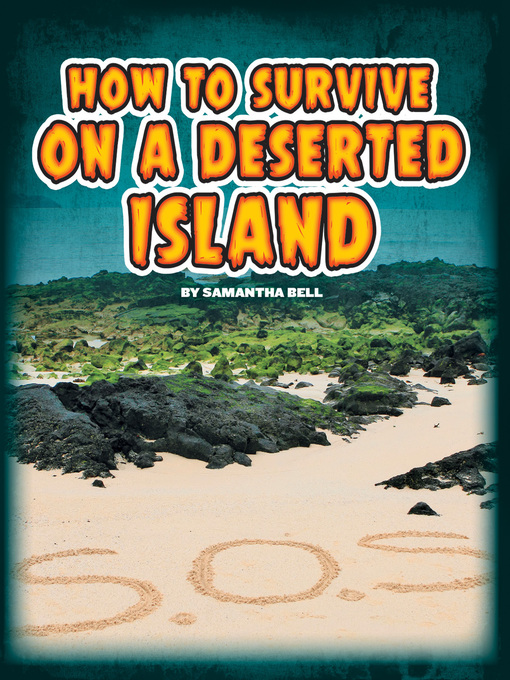 Title details for How to Survive on a Deserted Island by Samantha Bell - Available